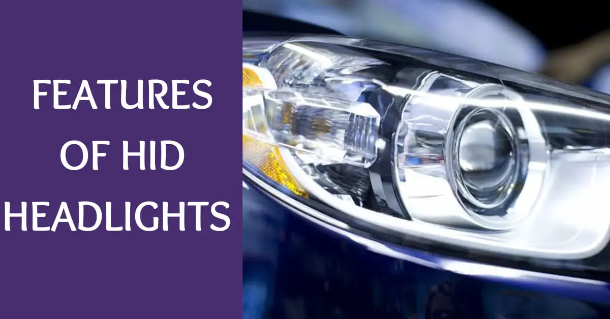 features of hid headlights