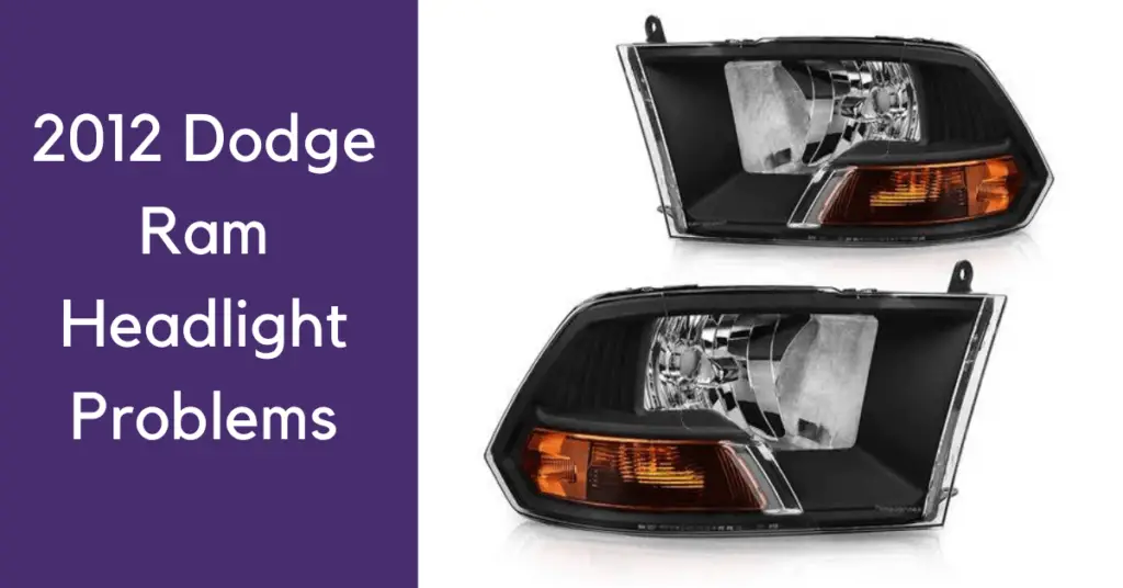 2012 dodge ram headlights problems