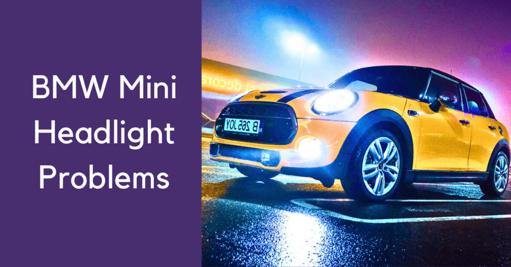 BMW Mini Headlight Problems